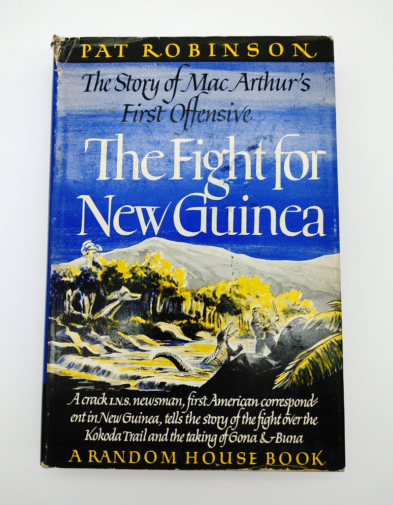 the first edition of Robinson's The Fight for New Guinea (1943)