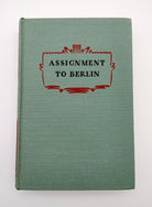 the first edition of Flannery's Assignment to Berlin (1942)