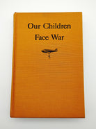 the first edition of Wolf's Our Children Face War (1942)