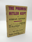 First edition in English of Stefan Szende's The Promise Hitler Kept (1945)