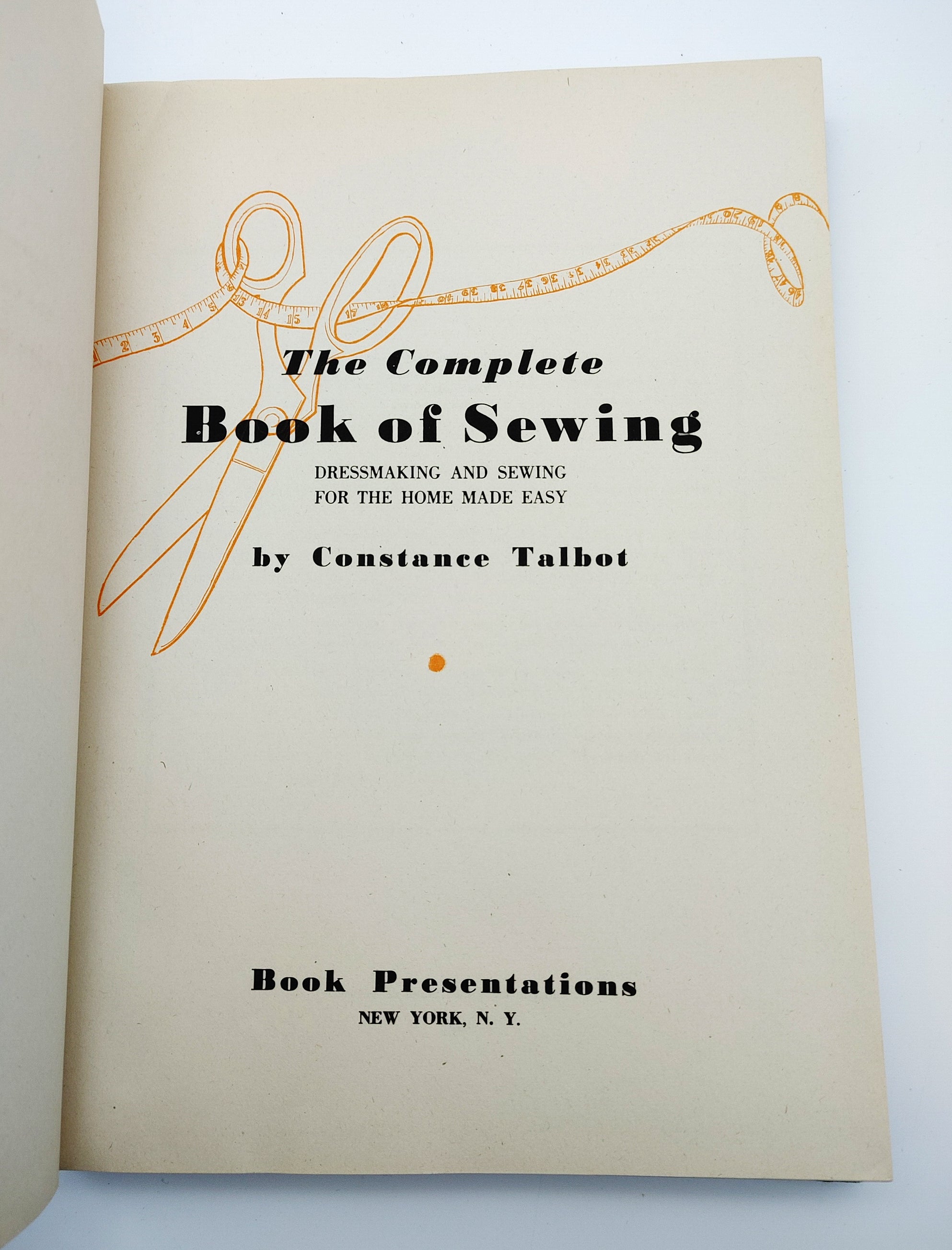 1913 the Sewing Book Complete Instructions in Sewing and Simple