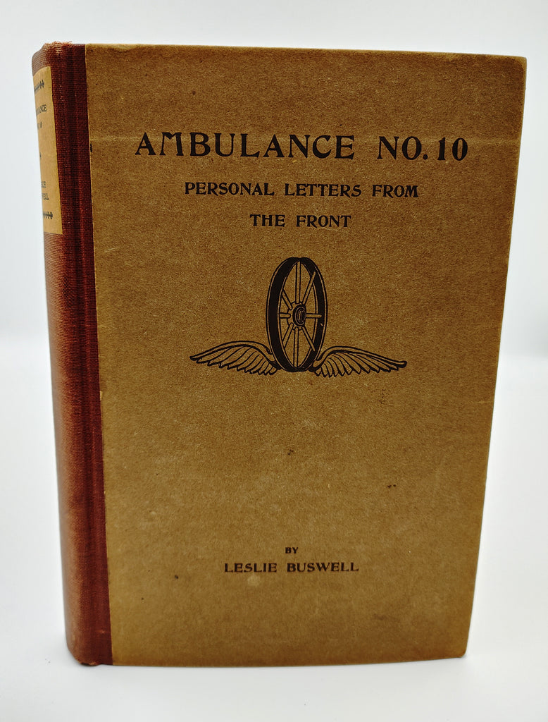 first edition of Buswell's Ambulance No. 10: Personal Letters from the Front (1916)