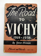 first edition of Yves Simon's Road to Vichy (1942)