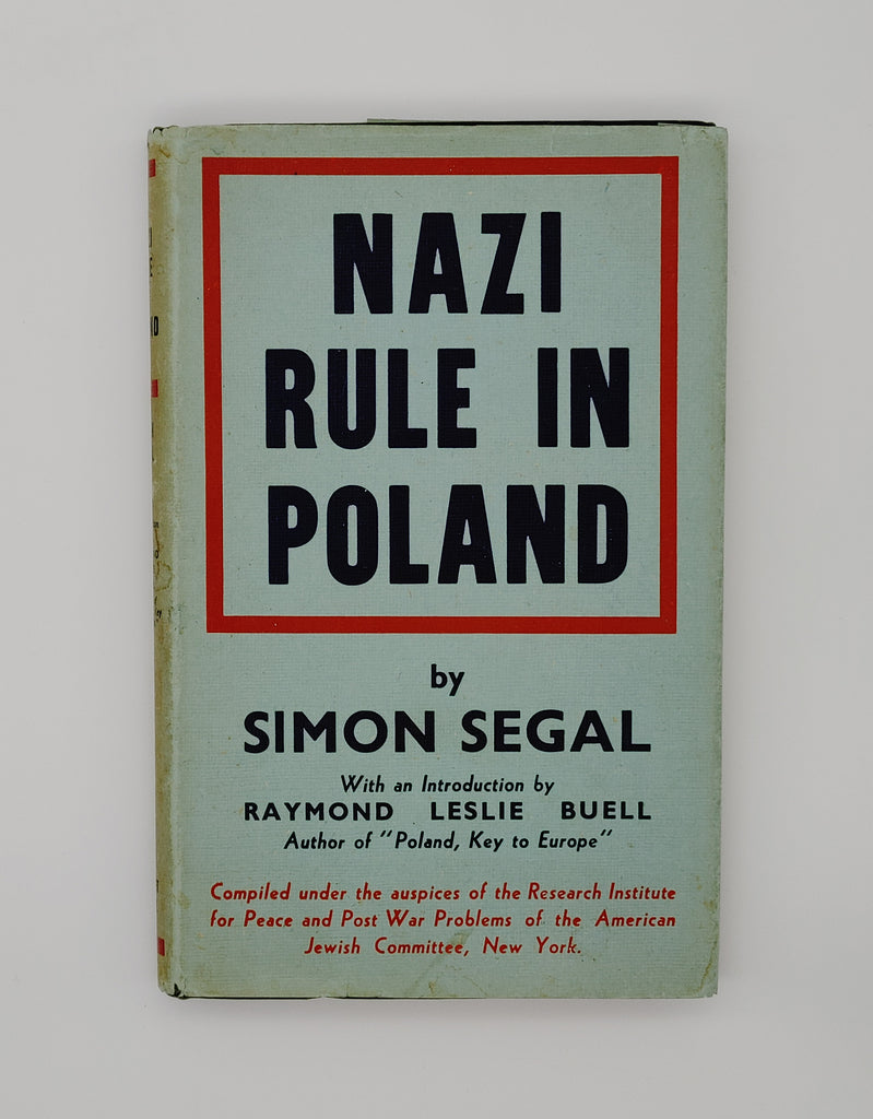 First British edition of Simon Segal's Nazi Rule in Poland (1943)
