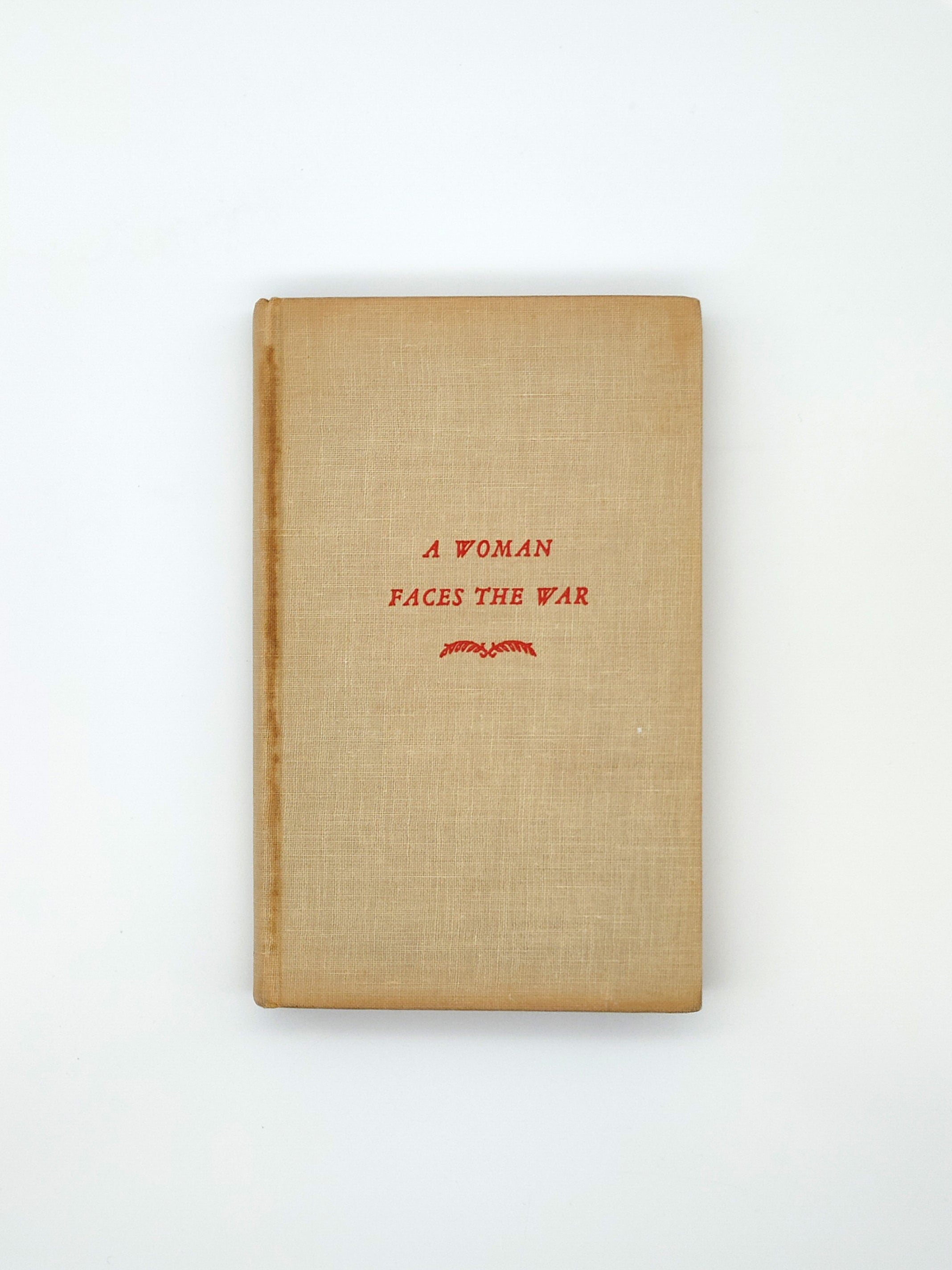 Rare first edition of the book, A Woman Faces the War (1940), without dust jacket on