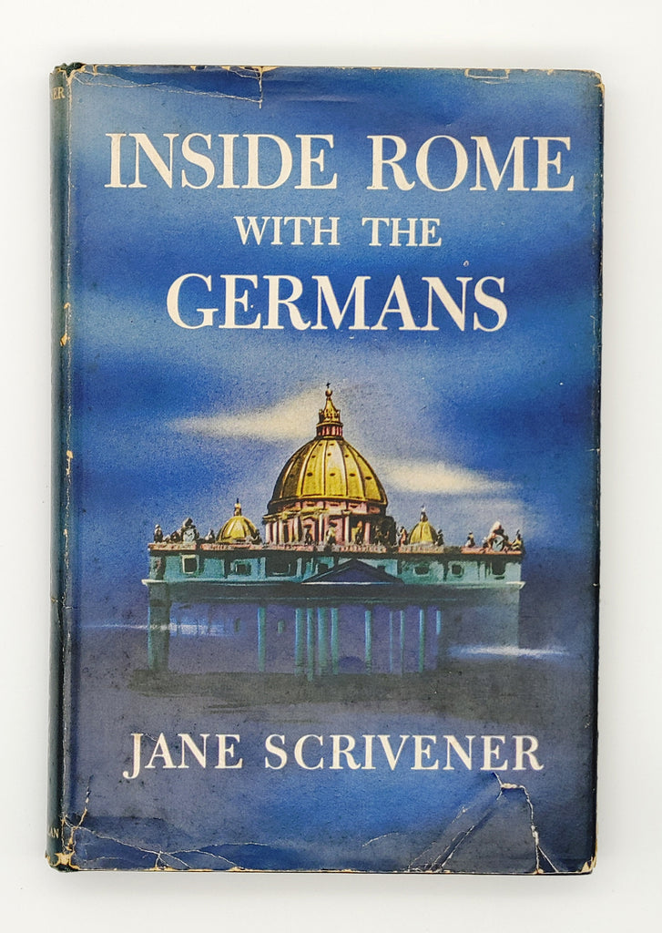 First edition of Jane Scrivener's Inside Rome with the Germans (1945)