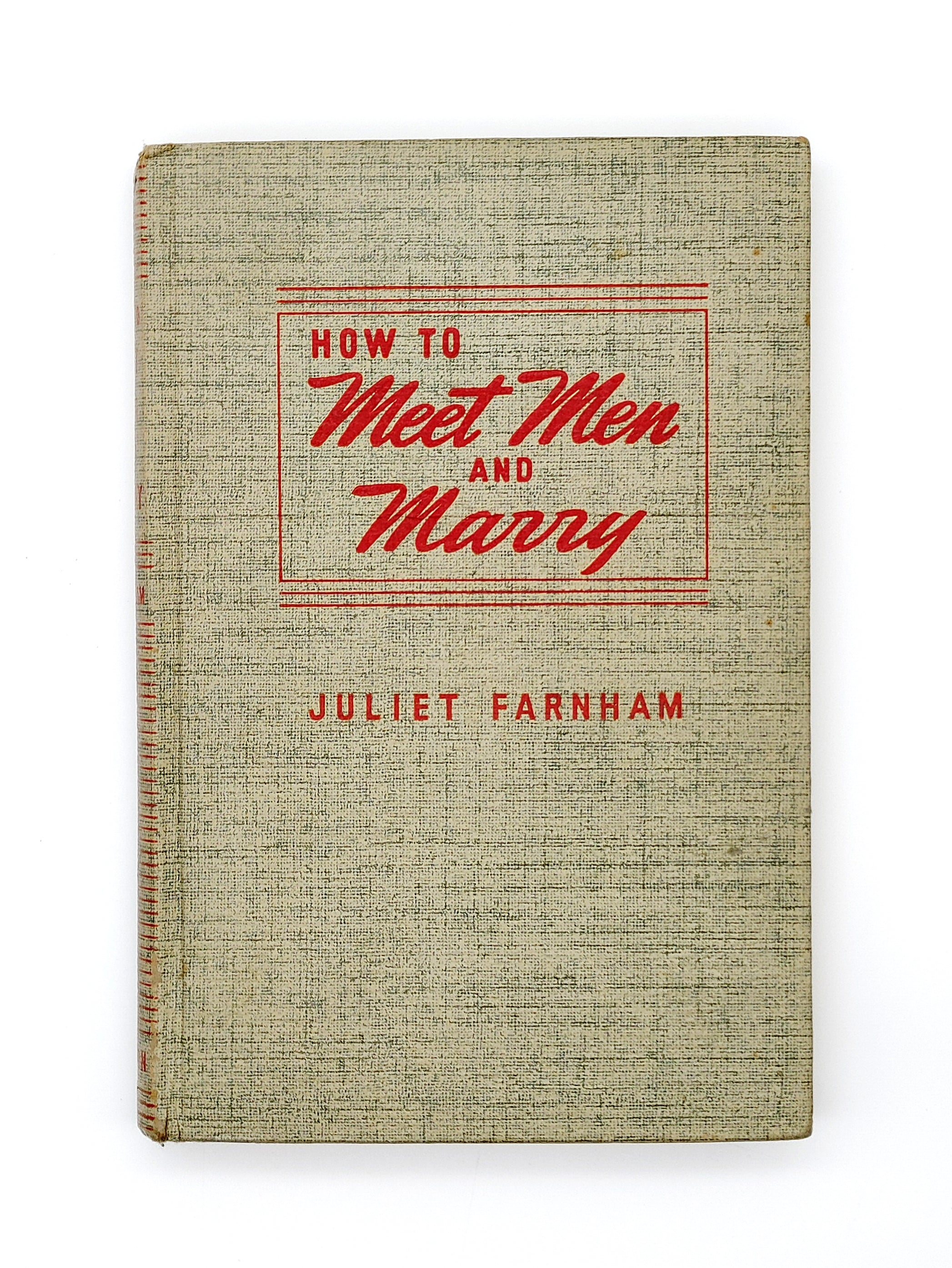 Wartime edition of Juliet Farnham's How to Meet Men and Marry (1943)